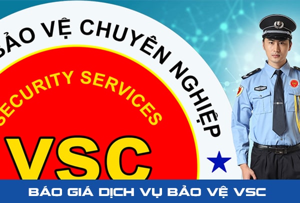 Bảng Báo Giá Dịch Vụ Bảo Vệ Tại Hà Nội, TPHCM,... ❤️