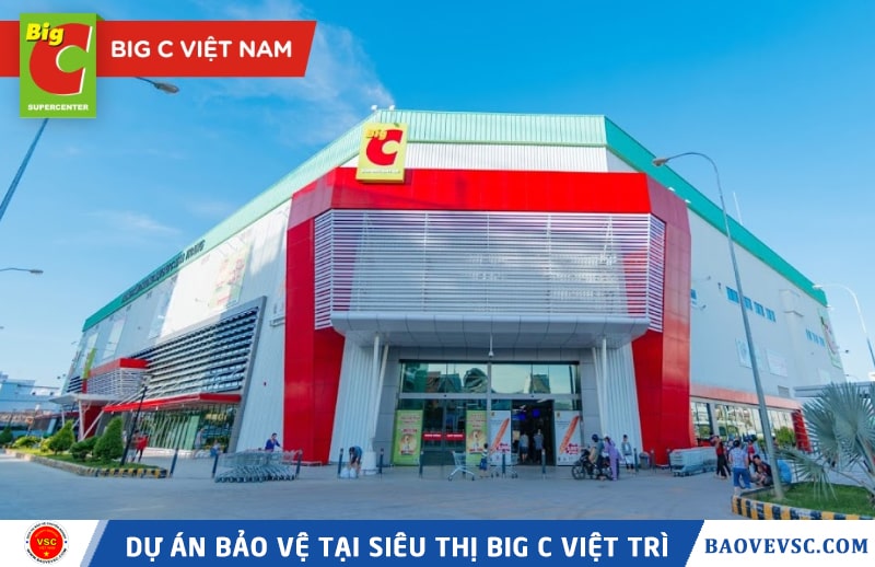 dự án bảo vệ tại Siêu thị Big C Việt Trì